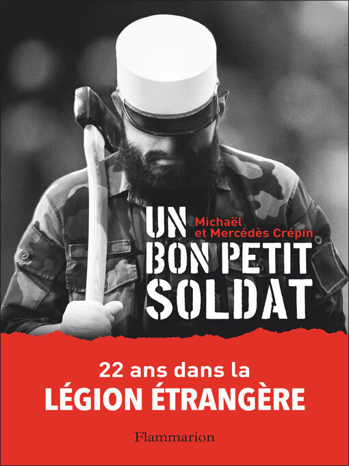 Title details for Un bon petit soldat by Michaël Crépin - Available